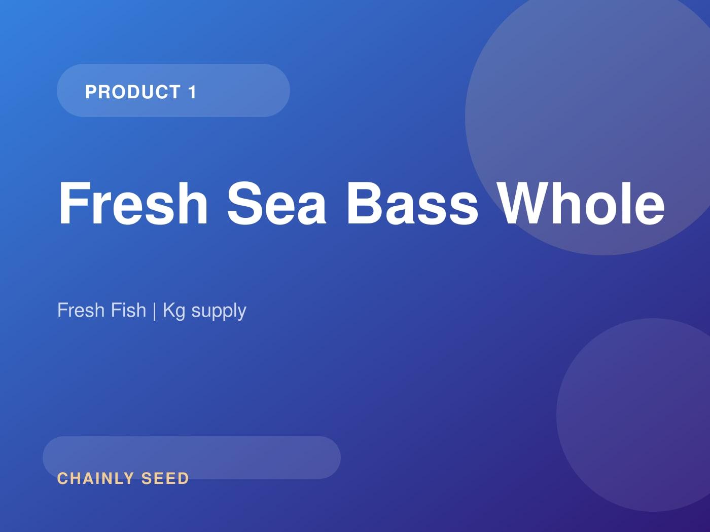 Fresh Sea Bass Whole