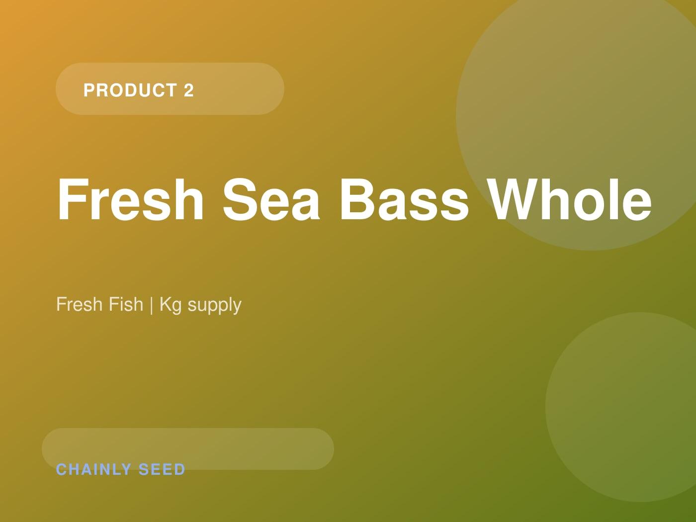 Fresh Sea Bass Whole