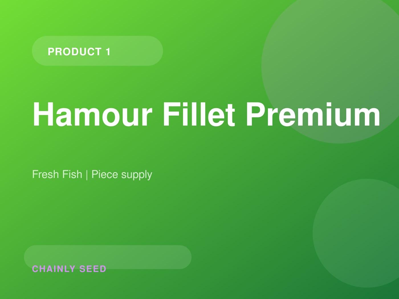 Hamour Fillet Premium