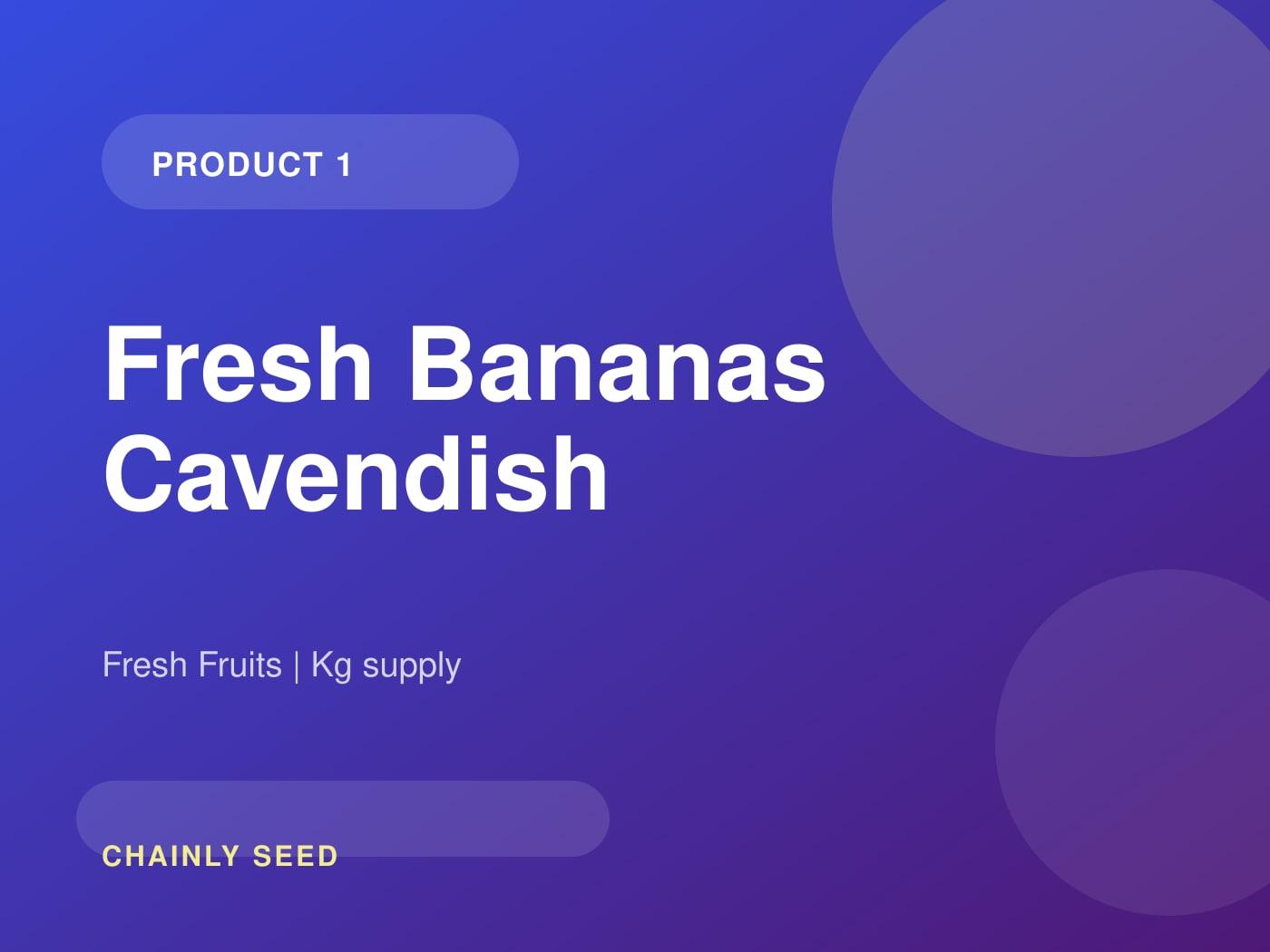 Fresh Bananas Cavendish