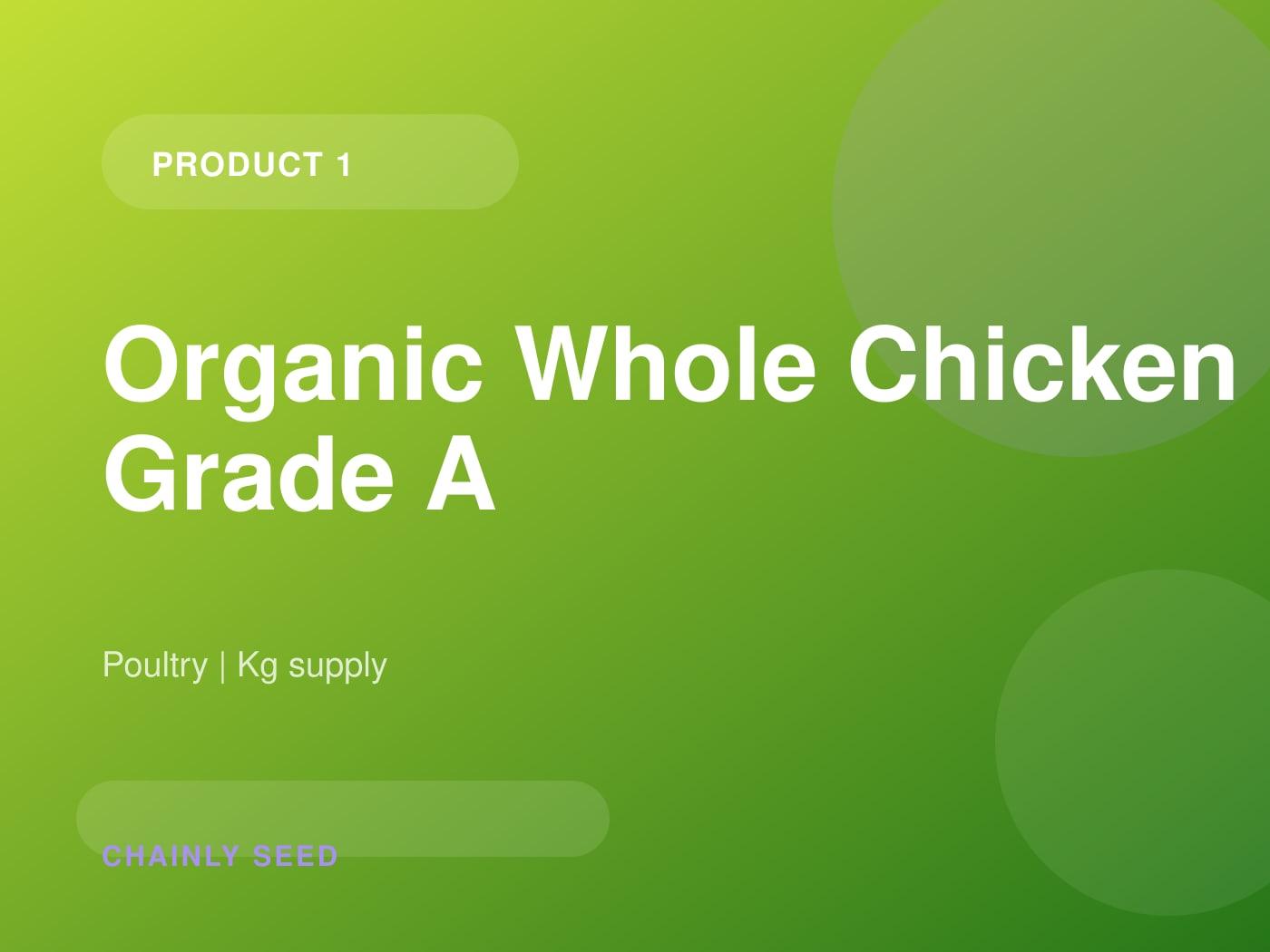 Organic Whole Chicken Grade A